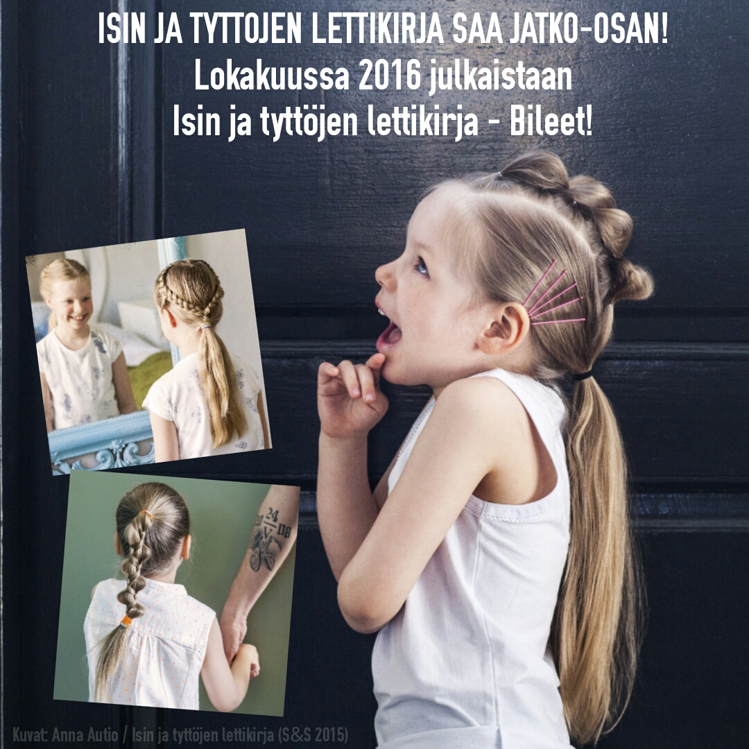 Isin ja tyttöjen lettikirja saa jatko-osan! – Isin ja tyttöjen hiushommat |  Lily