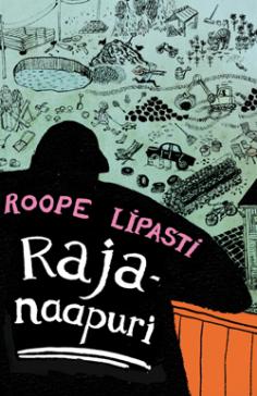 Roope Lipasti: Rajanaapuri