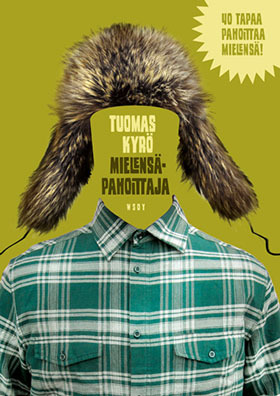 Mielensäpahoittajan matkassa, eli Tuomas Kyrö: Mielensäpahoittaja (äänikirja)
