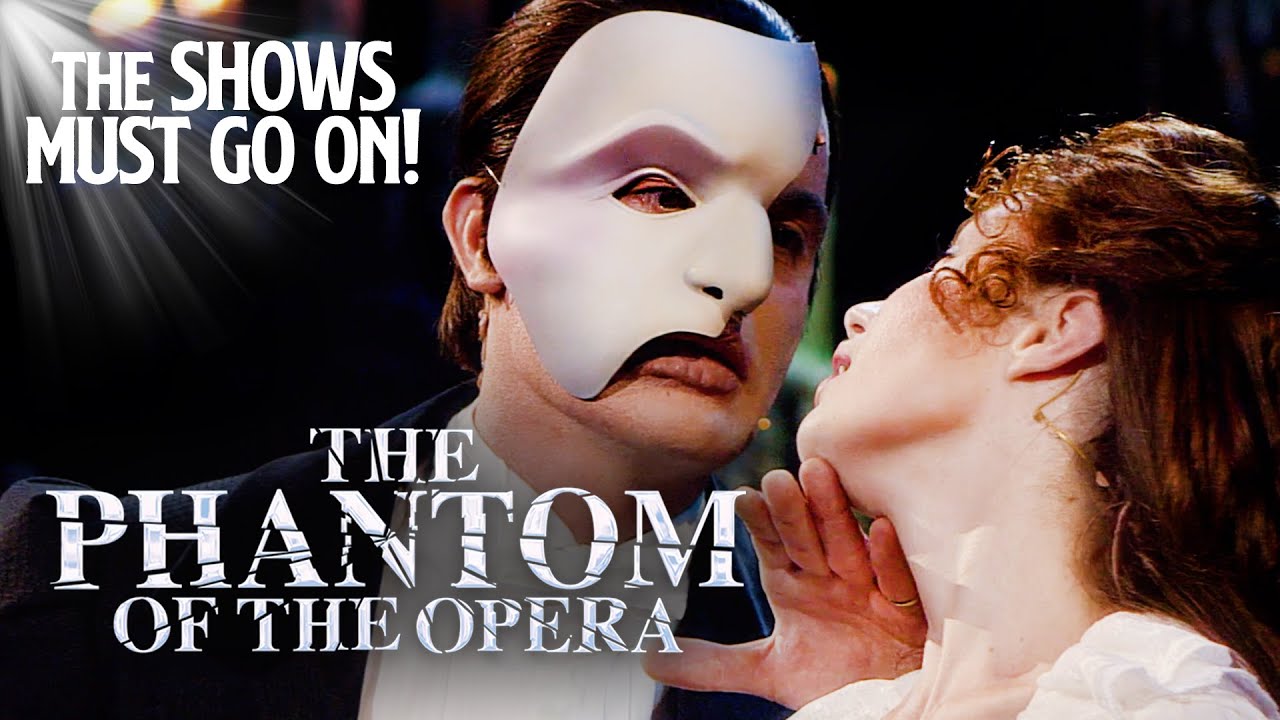 The Shows Must Go On! Phantom of the Opera