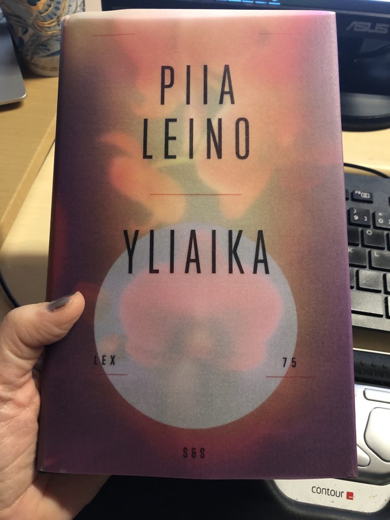 Piia Leino: Yliaika, ajatuksia kirjasta ja Kirja-arvonta!