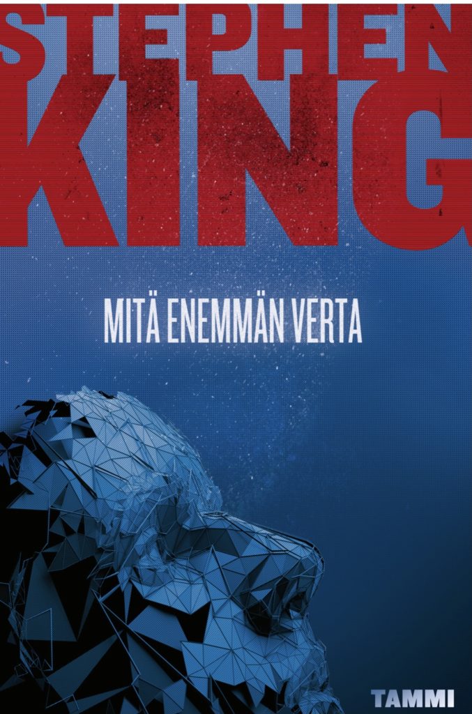 Stephen King: Mitä enemmän verta