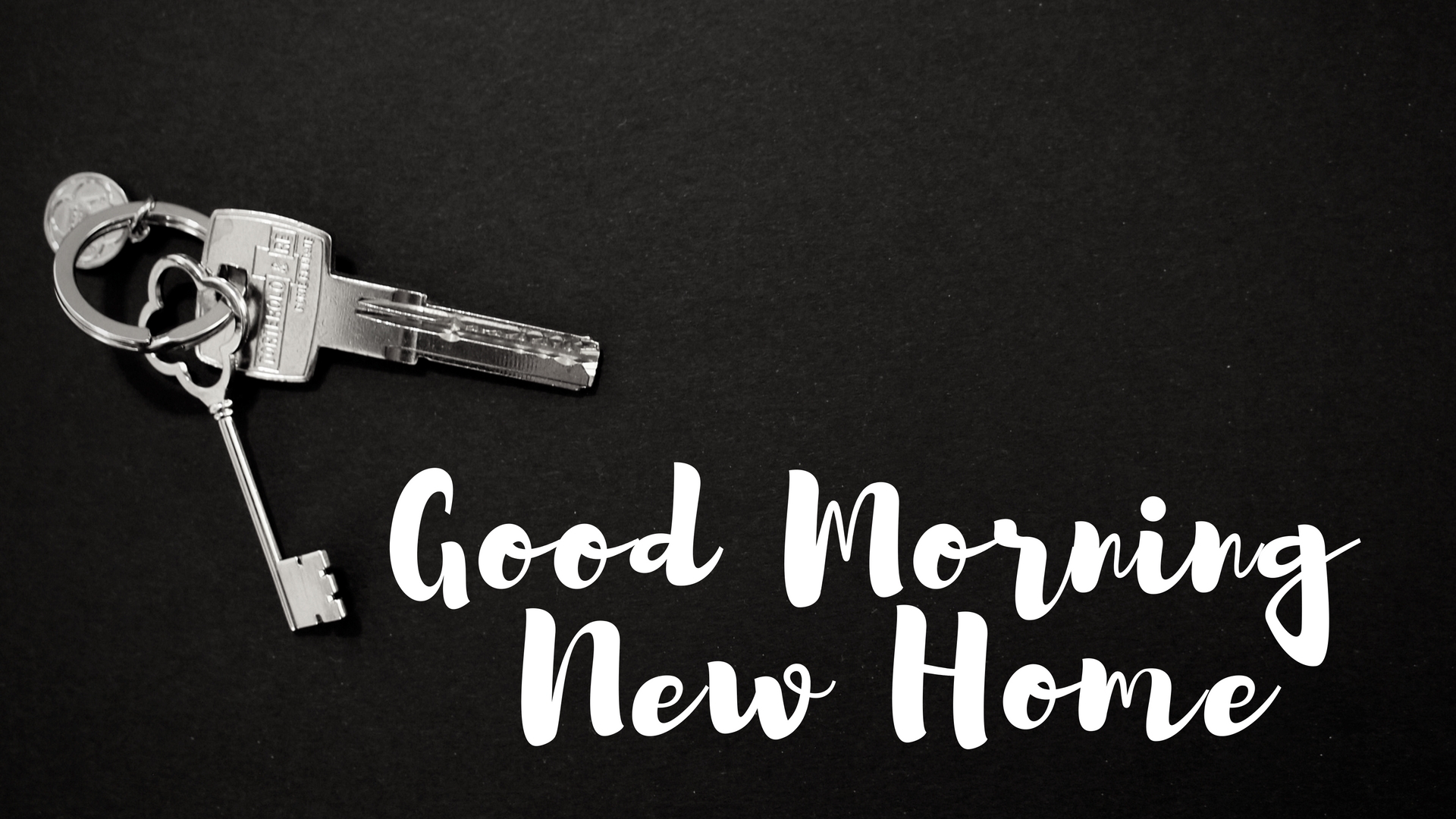 Good Morning New Home | Lily