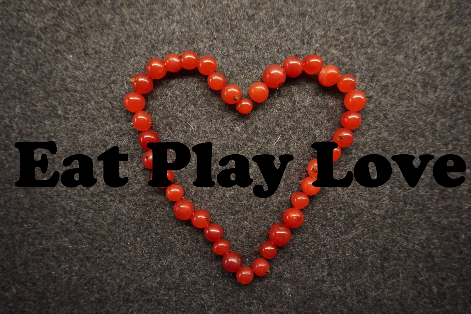 Eat, Play, Love
