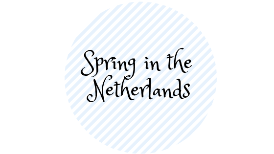 Spring in the Netherlands