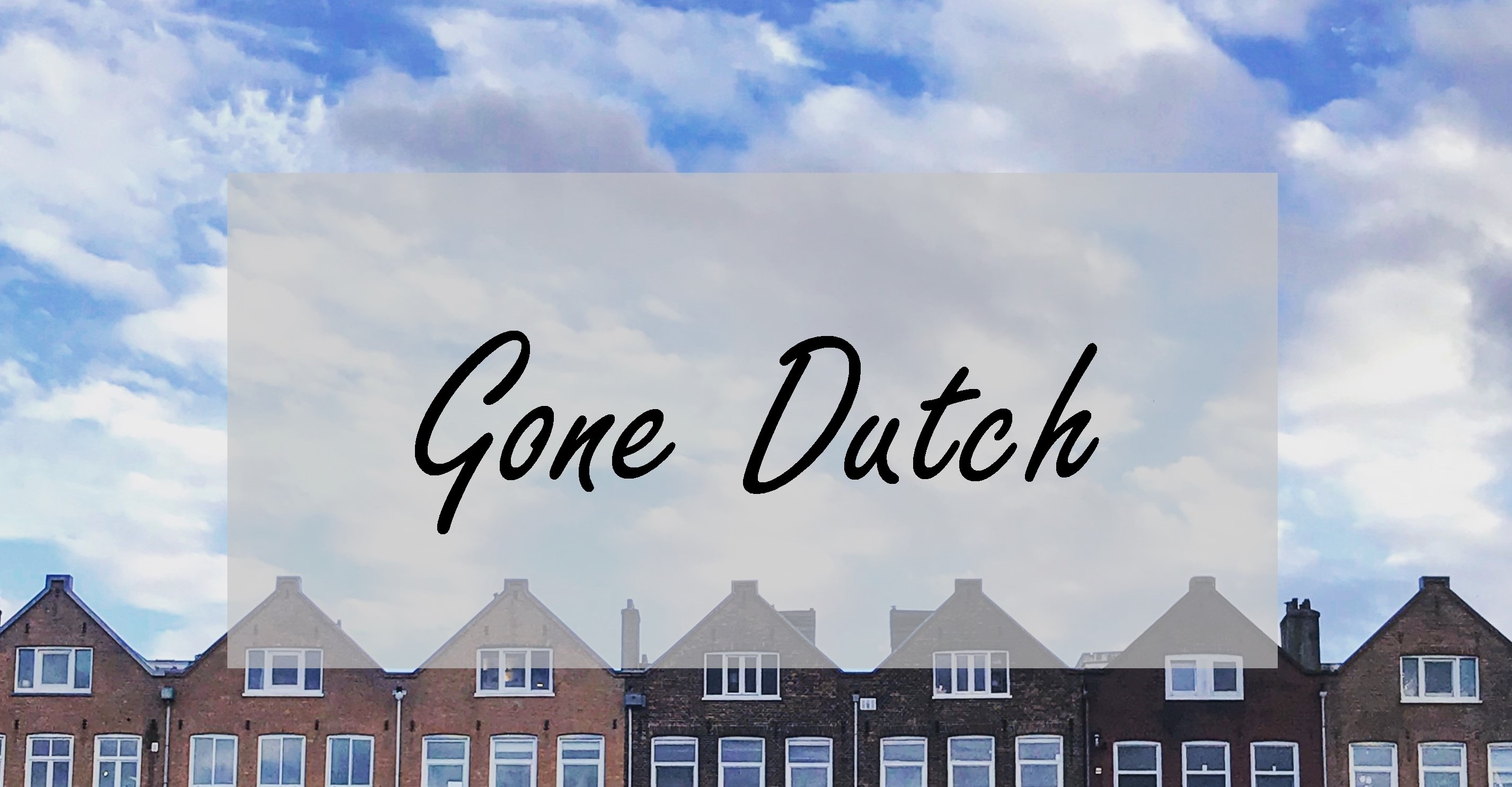 Gone Dutch