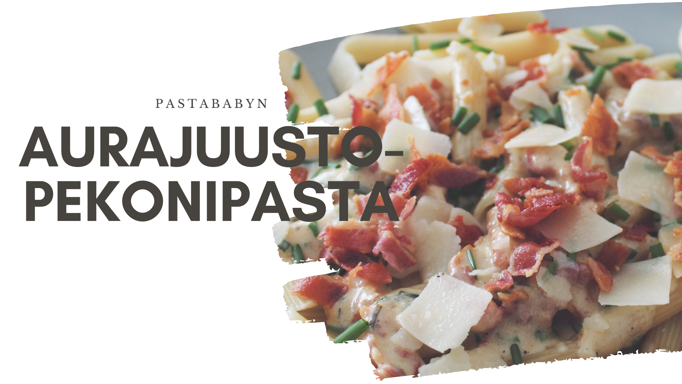 Reseptikirja: Aurajuusto-pekonipasta – pastababy | Lily