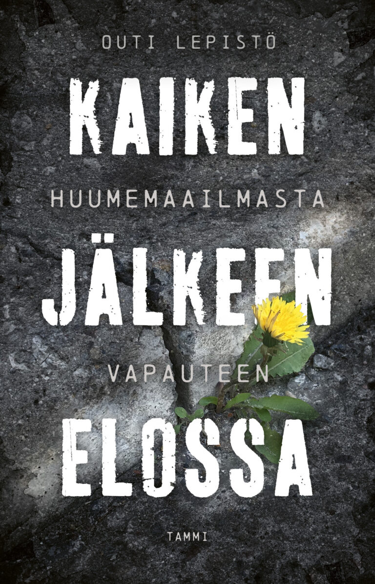 Kaiken jälkeen elossa -kirjan kansikuva