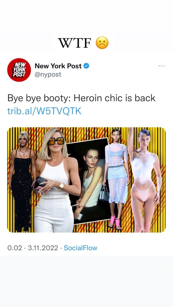 NY Postin Twitterjulkaisu Bye bye booty: heroin chic is back mihin lisäsin tekstin WTF ja :( .