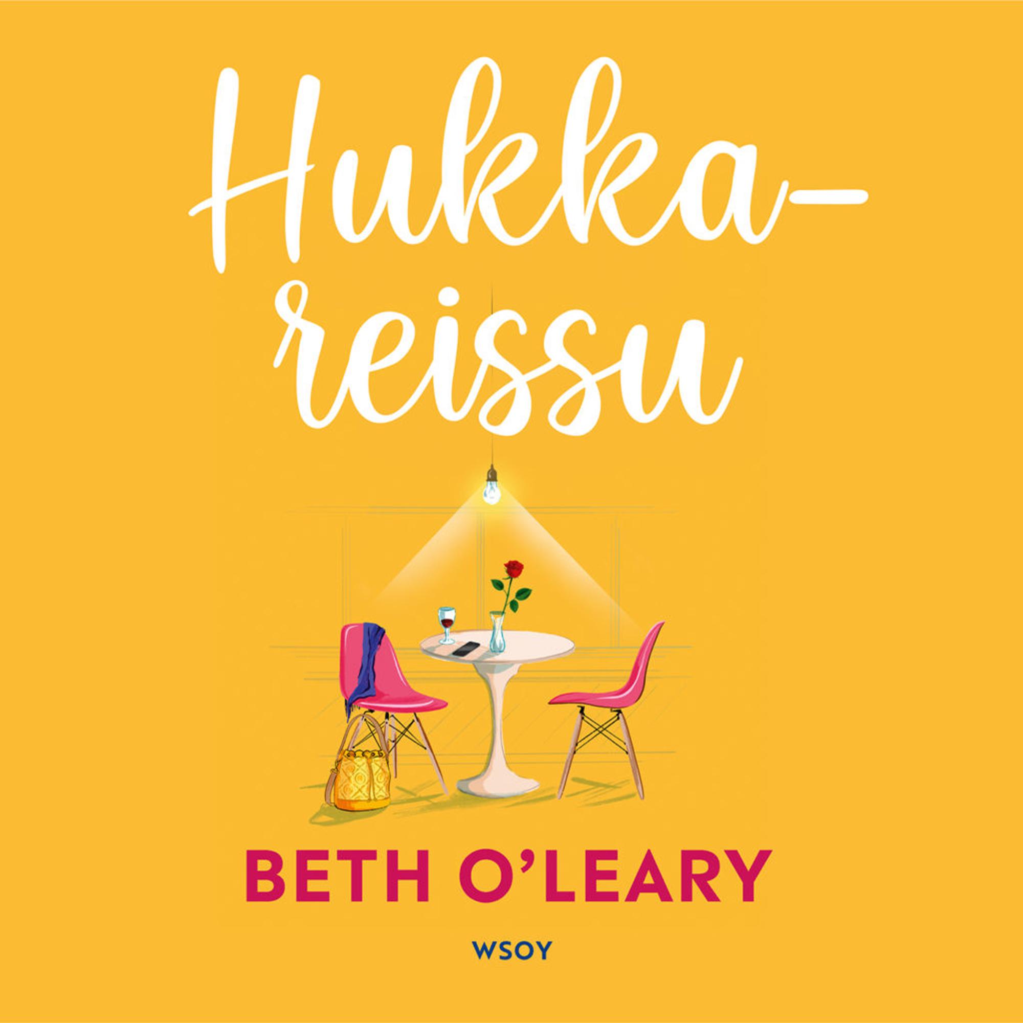 Beth O'Leary: Hukkareissu – Mustelmiinan mietteitä | Lily