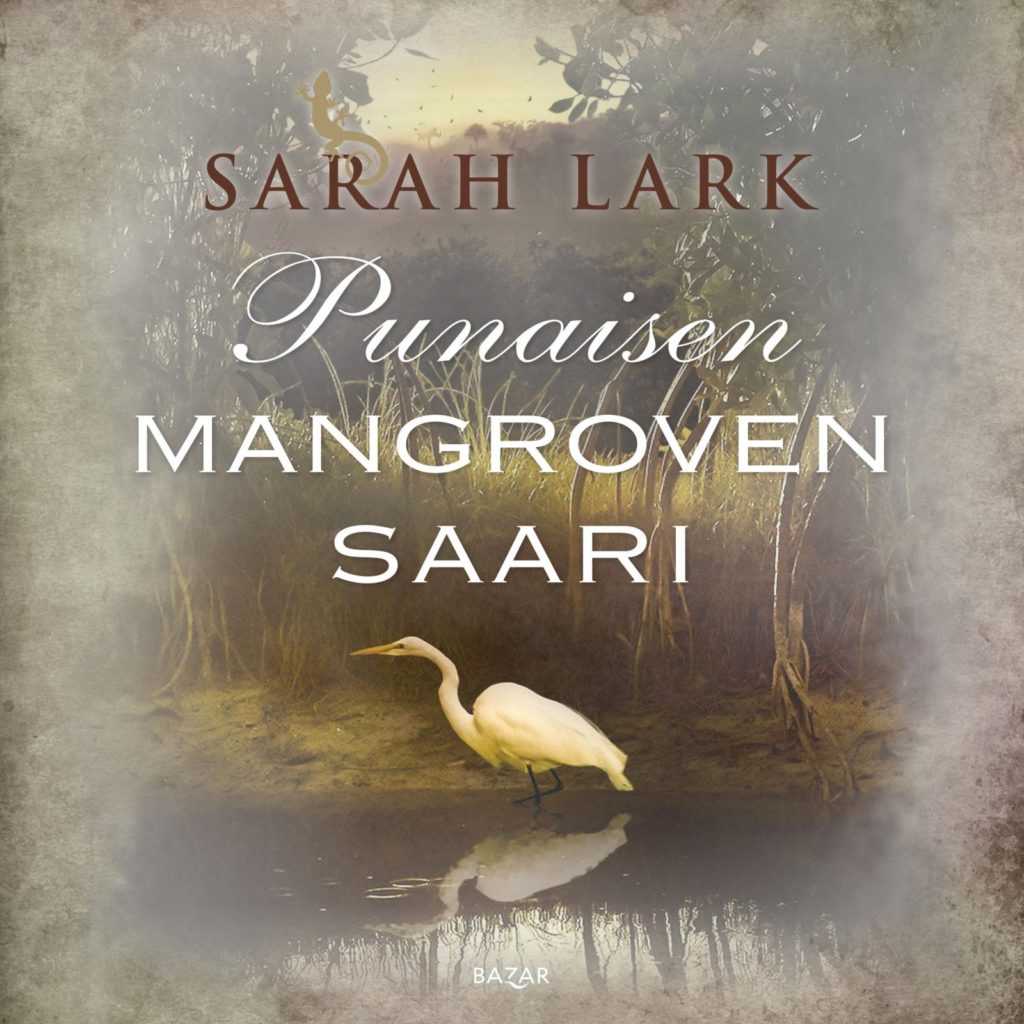 Sarah Lark: Punaisen mangroven saari