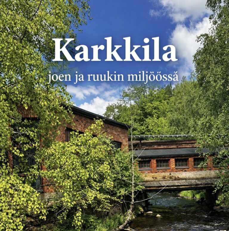 Karkkila on vierailunarvoinen kohde
