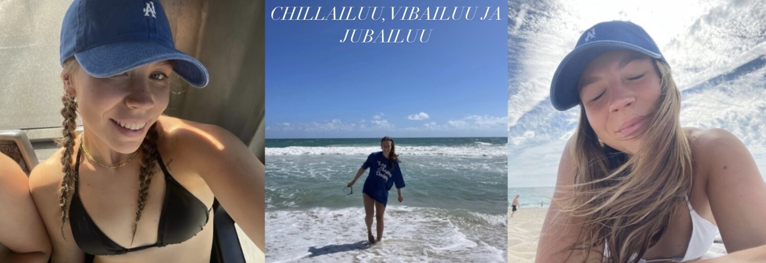 chillailuu, vibailuu ja jubailuu